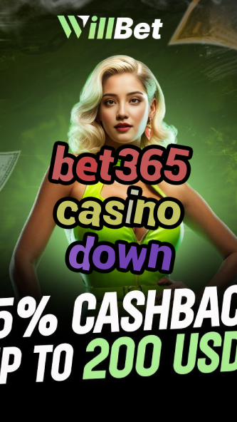 bet365 casino down-azartmaniacasino.igamblingorder.com
